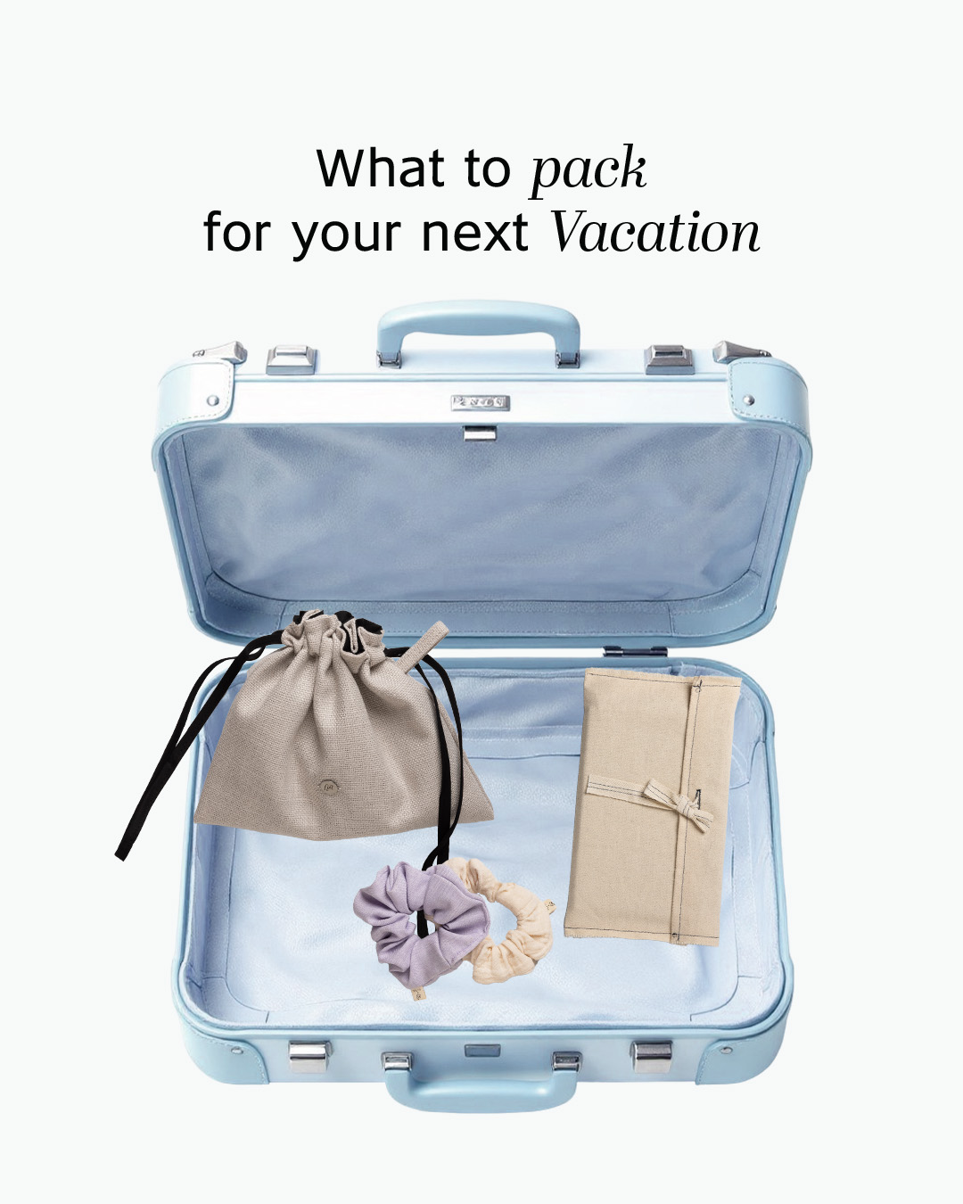 what to pack for vacation